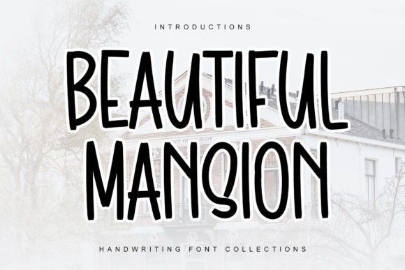Beautiful Mansion: A Playful Font for Cheerful Designs
