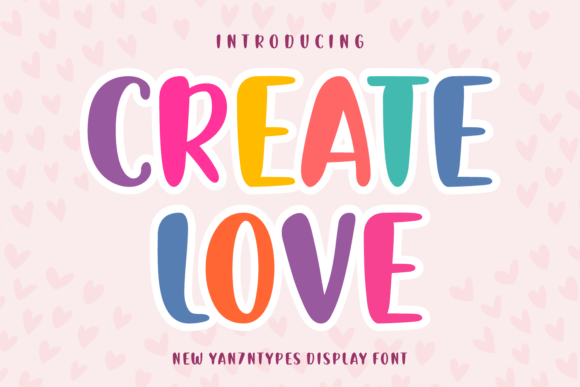 Create Love: A Whimsical Font for Playful Designs