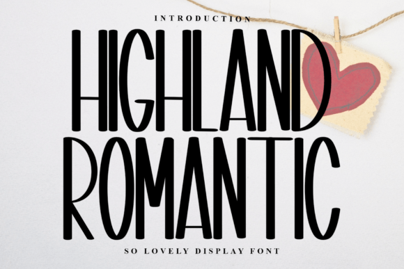 Highland Romantic: A Timeless Font Choice