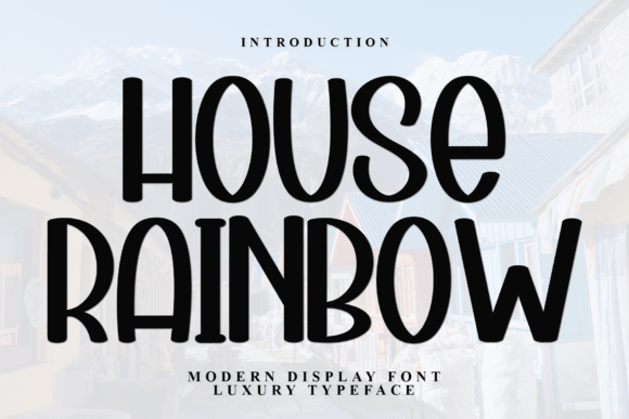 House Rainbow: Elevating Design with a Soft, Distinctive Typeface