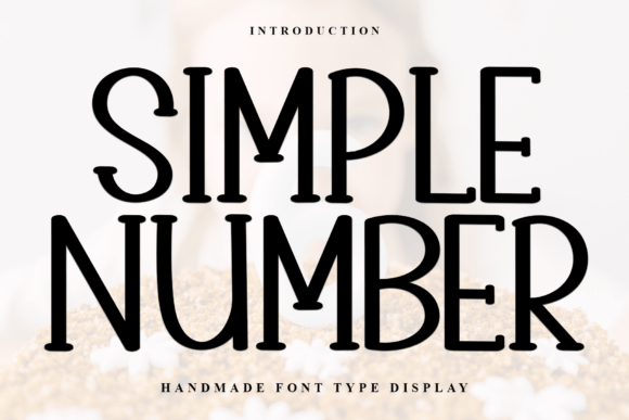 Simple Number: Evaluating a Handmade Serif for Display Typography