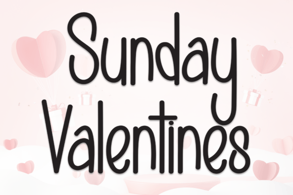 Sunday Valentines: Evaluating the Sweet and Friendly Font for Modern Design Projects