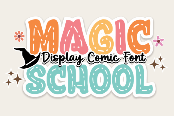 Unleashing Bold Creativity with Magic School Typography