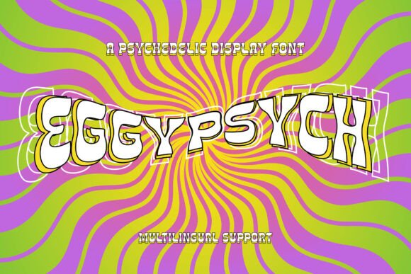 Unlocking the Groovy Aesthetic: A Deep Dive into EggyPsych Typography