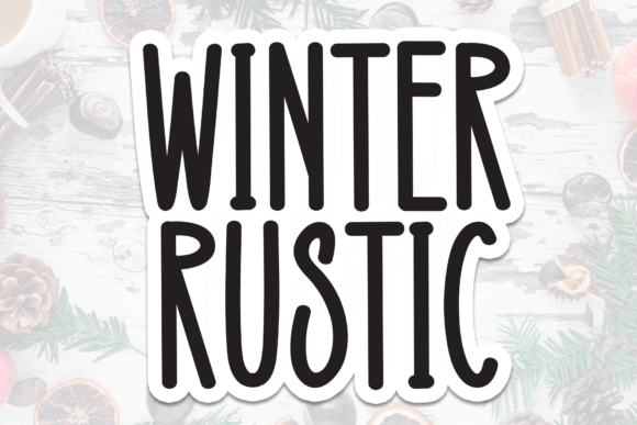 Winter Rustic: The Art of Combining Cozy Aesthetics with Bold Typography